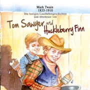 Tom Sawyer und Huckleberry Finn - Mark Twain