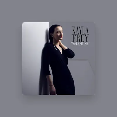 Listen to Kayla Frey, watch music videos, read bio, see tour dates & more!