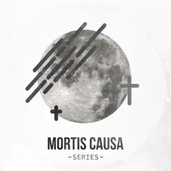 Mortis Causa Series - Beltrán Mortis Causa Series - Beltrán