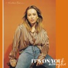 It's on You (Acoustic) - Single