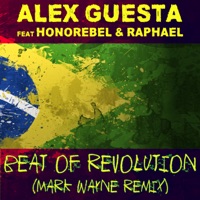 Beat of Revolution (Essa Nega Sem Sandália) [Mark Wayne Remix] [feat. Honorebel & Raphael] - Single - Alex Guesta