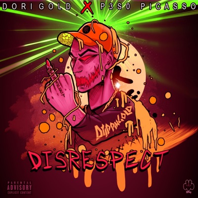 Disrespect (feat. P3S0 Picasso) - Single