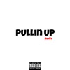 Pullin' Up - Single