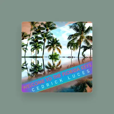 Listen to Cedrick Luces, watch music videos, read bio, see tour dates & more!