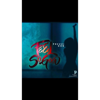 Feel So Good - Single