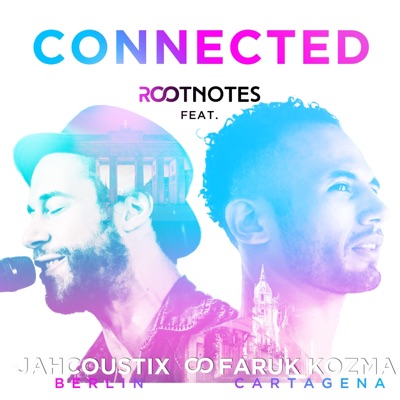 Connected (feat. Jahcoustix & Faruk Kozma) - Single