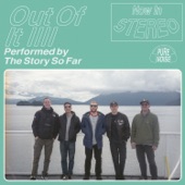 The Story So Far - Out of It