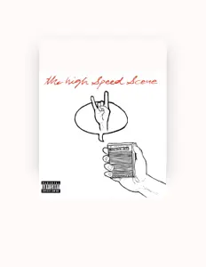 聆聽 The High Speed Scene、觀看音樂影片、閱讀小傳、查看巡演日期等！