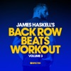 James Haskell's Back Row Beats Workout, Vol. 3, 2018