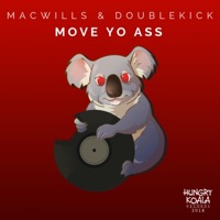 Move Yo Ass - Single - Doublekick & MacWills