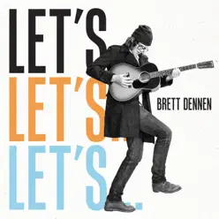 Let's… - EP - Brett Dennen Let's… - EP - Brett Dennen
