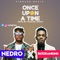 Once Upon a Time (feat. Patoranking) - Nedro lyrics