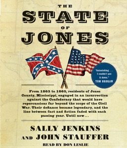 The State of Jones: The Small Southern County that Seceded from the Confederacy (Unabridged)