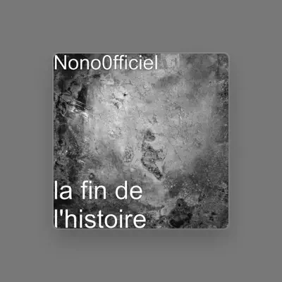 Listen to Nono0fficiel, watch music videos, read bio, see tour dates & more!