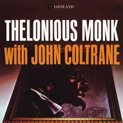 Thelonious Monk With John Coltrane - John Coltrane