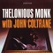 Monk's Mood - Thelonious Monk & John Coltrane lyrics