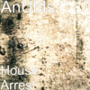 House Arrest - Ep - Anubis