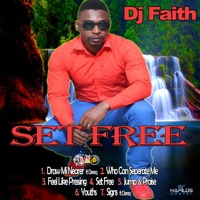 Set Free - DJ Faith