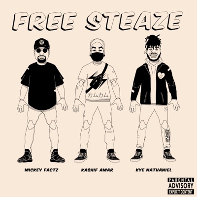 Free Steaze (feat. Kashif Amar & Mickey Factz) (feat. Mickey Factz. & Kashif Amar) - Single