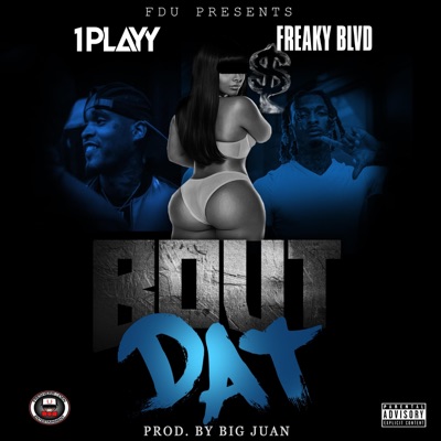 Bout Dat (feat. Freaky Blvd) - Single