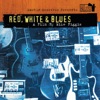 Martin Scorsese Presents the Blues: Red, White & Blues - A Film By Mike Figgis (Soundtrack from the TV Show)