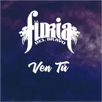 Ven Tú — La Furia del Bravo