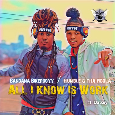 All I Know Is Work - Single