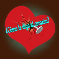¿cómo Le Digo Al Corazón? - Single - Mc J Rap ¿cómo Le Digo Al Corazón? - Single - Mc J Rap