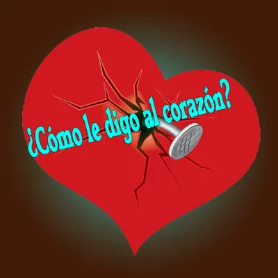 ¿cómo Le Digo Al Corazón? - Single - Mc J Rap