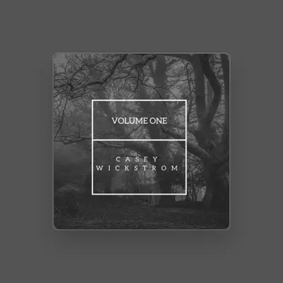 Listen to Casey Wickstrom, watch music videos, read bio, see tour dates & more!