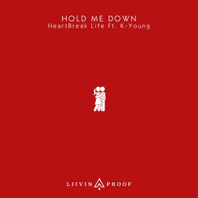 Hold Me Down (feat. K-Young) - Single