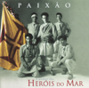 Paixão - O Melhor Dos Heróis Do Mar - Heróis Do Mar