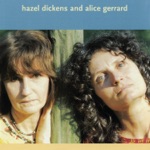 Hazel Dickens & Alice Gerrard - Nice Like That