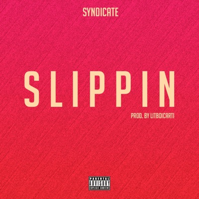 Slippin' - Single