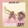 Guajiro soy!, 2018