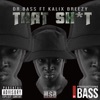 That Shit (feat. Kalix Breezy) - Single