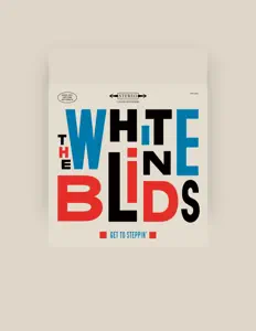 Posłuchaj wykonawcy The White Blinds, obejrzyj teledyski, przeczytaj biografię, zobacz daty tras koncertowych i nie tylko!