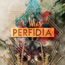 Perfidia - Single - Los Ajenos Perfidia - Single - Los Ajenos
