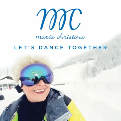 Let's Dance Together - Single - Maria Christina