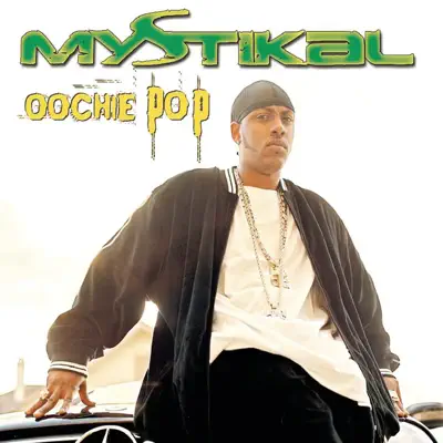 Oochie Pop EP - Mystikal
