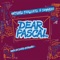 Dear Pascal (David Gtronic Remix) - Antonio Feroleto & Dimmish lyrics