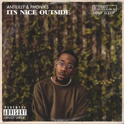 Listen to It's Nice Outside by Anti Lilly & Phoniks