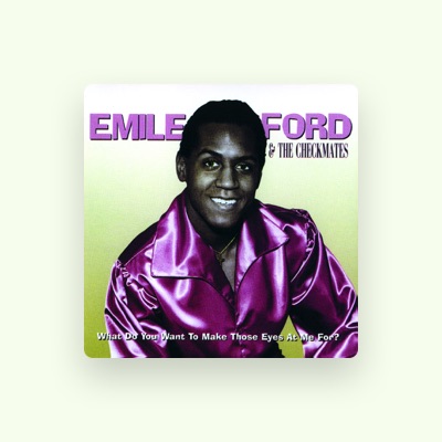 Listen to Emile Ford & The Checkmates, watch music videos, read bio, see tour dates & more!