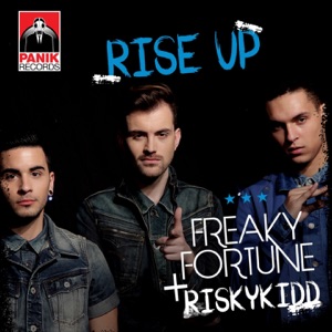 Freaky Fortune & Riskykidd - Rise Up (Radio Version) - 排舞 音樂