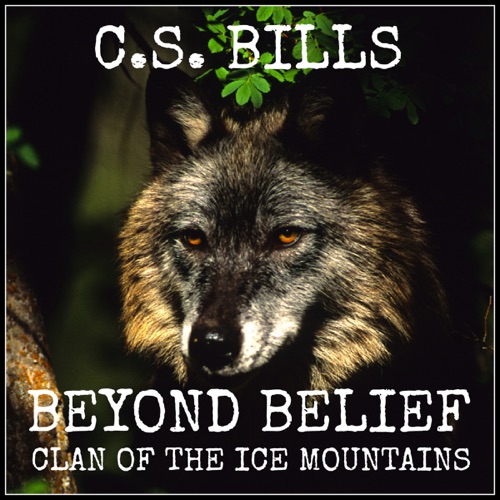 Beyond Belief: Clan of the Ice Mountains, Volume 4 (Unabridged) cover