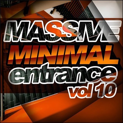 Massive Minimal Entrance, Vol. 10