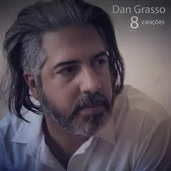 8 Canções - Dan Grasso