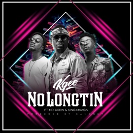 No Long Tin (feat. King Maaga & Mr. Drew) Kgee