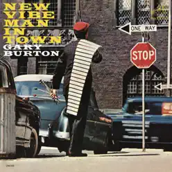 New Vibe Man in Town (Remastered) - Gary Burton New Vibe Man in Town (Remastered) - Gary Burton