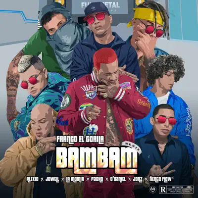 Bam Bam (Remix) [feat. Alexio, Jowell, La Momia, O'Daniel, Jon Z, Ñengo Flow & Pacho El Antifeka] - Single - Franco El Gorila